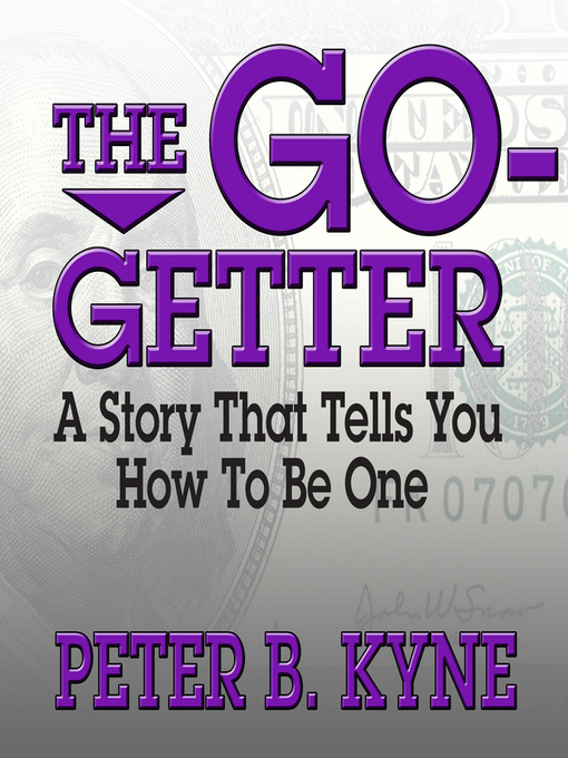 Title details for The Go-Getter by Peter B. Kyne - Available